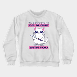 Take Me With You Funny Cat With Knife Crewneck Sweatshirt